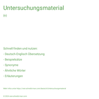 Untersuchungsmaterial