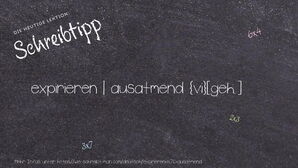 Wie schreibt man expirieren | ausatmend? Bedeutung, Synonym, Antonym & Zitate.