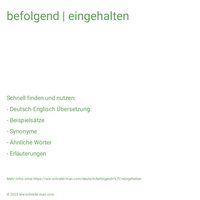 befolgend | eingehalten