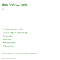 das Bahnwesen