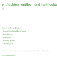 entflechten | entflechtend | entflochten