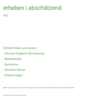 erheben | abschätzend