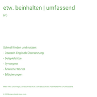 etw. beinhalten | umfassend