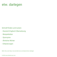 etw. darlegen