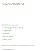 hervorschießend