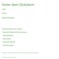 hinter dem Dickdarm