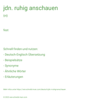 jdn. ruhig anschauen