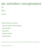 jdn. schmähen | verunglimpfend