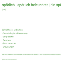 spärlich | spärlich beleuchtet | ein spärlich eingerichtetes Sommerhaus