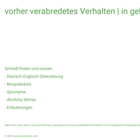 vorher verabredetes Verhalten | in geheimer Absprache erfolgte Handlung