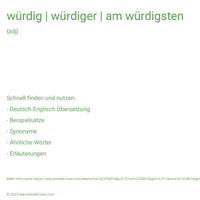 würdig | würdiger | am würdigsten