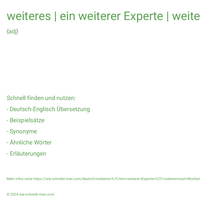 weiteres | ein weiterer Experte | weitere zwei Wochen