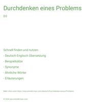 Durchdenken eines Problems