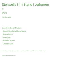 Stehwelle | im Stand | verharren