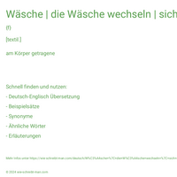 Wäsche | die Wäsche wechseln | sich etwas Frisches anziehen