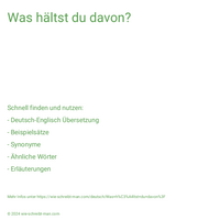 Was hältst du davon?