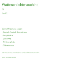 Watteschlichtmaschine