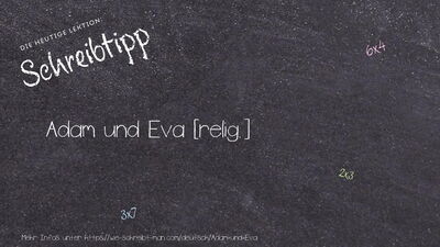 Schreibtipp Adam und Eva