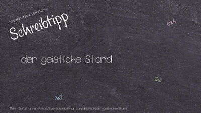 Schreibtipp der geistliche Stand