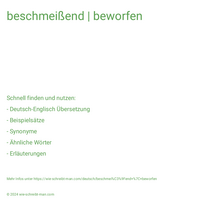 beschmeißend | beworfen