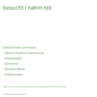 besucht | nahm teil