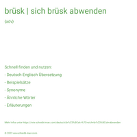 brüsk | sich brüsk abwenden