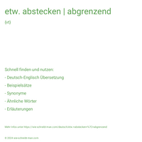 etw. abstecken | abgrenzend