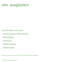 etw. ausgliedern