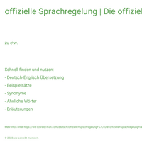 offizielle Sprachregelung | Die offizielle Sprachregelung lautet: | nach offizieller Sprachregelung