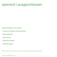 sperrend | ausgeschlossen