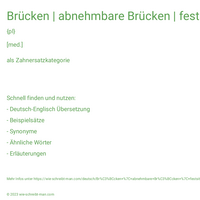 Brücken | abnehmbare Brücken | festsitzende Brücken