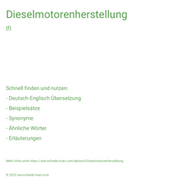 Dieselmotorenherstellung