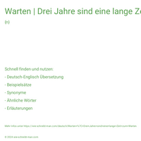 Warten | Drei Jahre sind eine lange Zeit zum Warten.