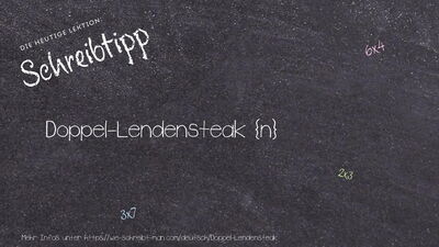 Schreibtipp Doppel-Lendensteak