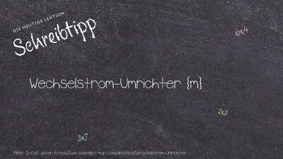 Schreibtipp Wechselstrom-Umrichter