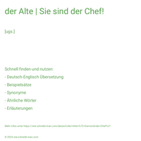 der Alte | Sie sind der Chef!