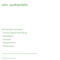 etw. aushandeln