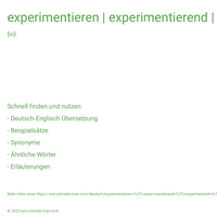 experimentieren | experimentierend | experimentiert | experimentiert | experimentierte