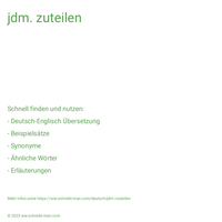 jdm. zuteilen