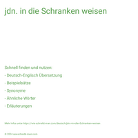 jdn. in die Schranken weisen