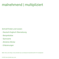 malnehmend | multipliziert