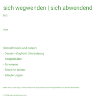 sich wegwenden | sich abwendend