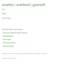 sniefen | sniefend | gesnieft