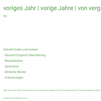 voriges Jahr | vorige Jahre | von vergangenen Zeiten