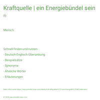 Kraftquelle | ein Energiebündel sein