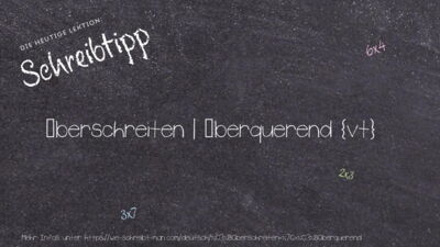 Schreibtipp überschreiten | überquerend