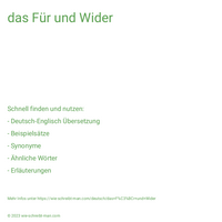 das Für und Wider