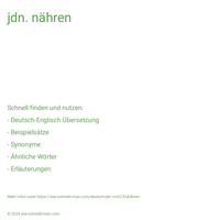 jdn. nähren