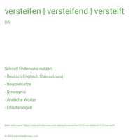 versteifen | versteifend | versteift