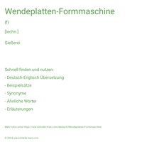 Wendeplatten-Formmaschine